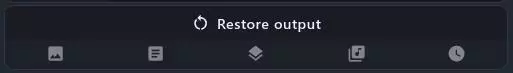 Restore Output Button above clear layers buttons